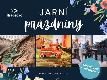 Užijte si jarní prázdniny na Hradecku!