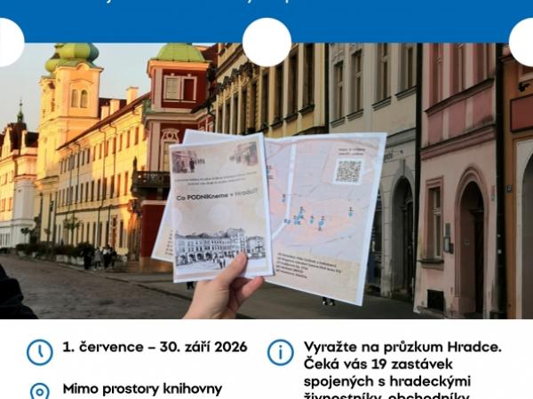 Co PODNIKneme v Hradci? - Hra o dějinách hradeckých podniků a živnostníků